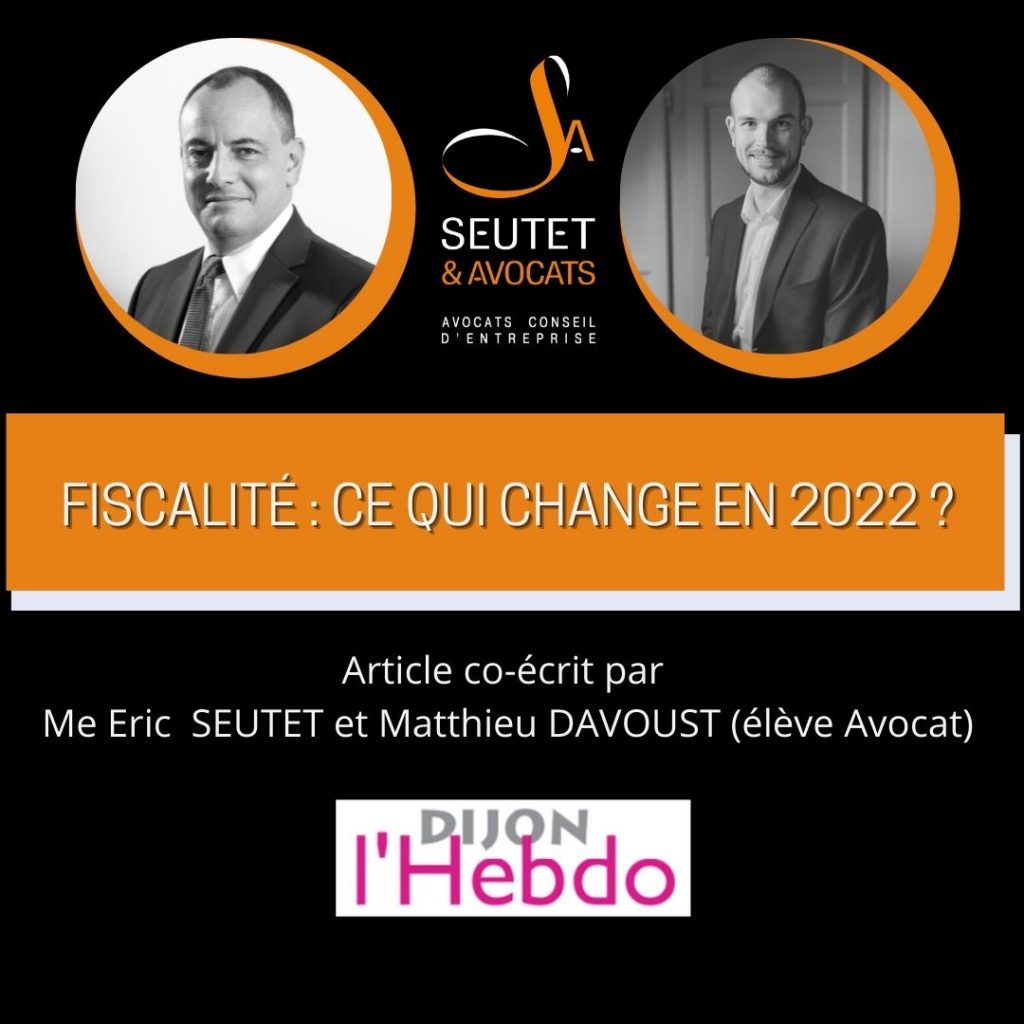 Fiscalité : ce qui change avec la loi de finances 2022